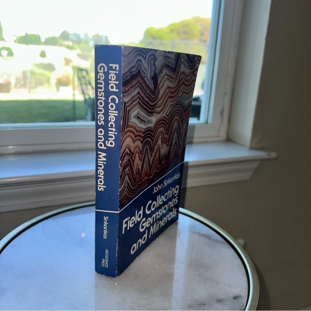 Field Collecting Gemstones and Minerals -- John Sinkankas